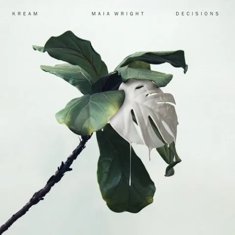 KREAM featuring Maia Wright — Decisions cover artwork