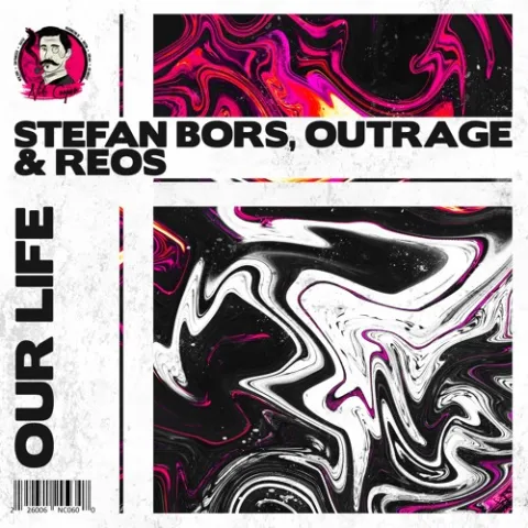Stefan Bors & OUTRAGE &amp; REOS — Our Life cover artwork