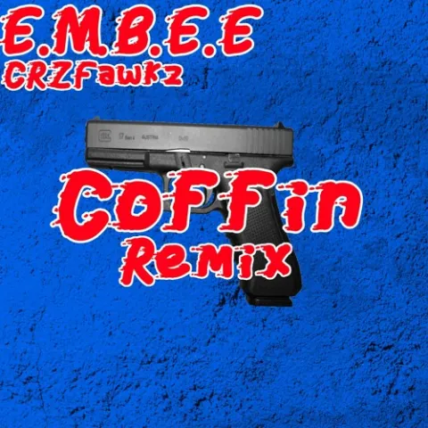 E.M.B.E.E. featuring CRZFawkz — Coffin cover artwork