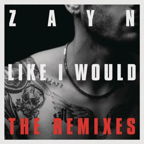 ZAYN LIKE I WOULD (Remixes EP) cover artwork
