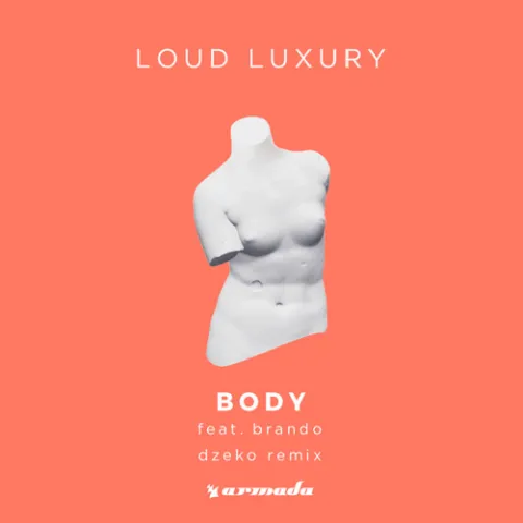 Loud Luxury featuring Brando — Body (Dzeko Remix) cover artwork