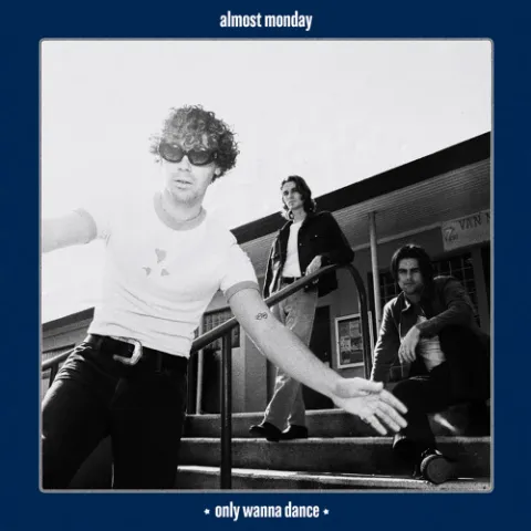 almost monday — only wanna dance cover artwork