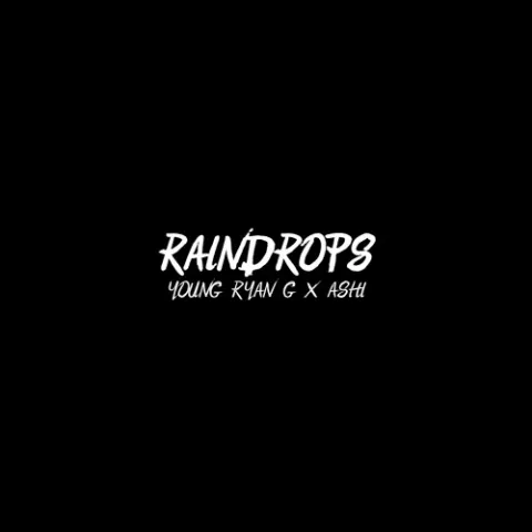 Young Ryan G & Ashi — Raindrops cover artwork
