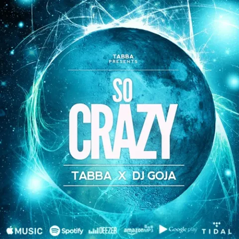 Tabba & DJ Goja — So Crazy cover artwork