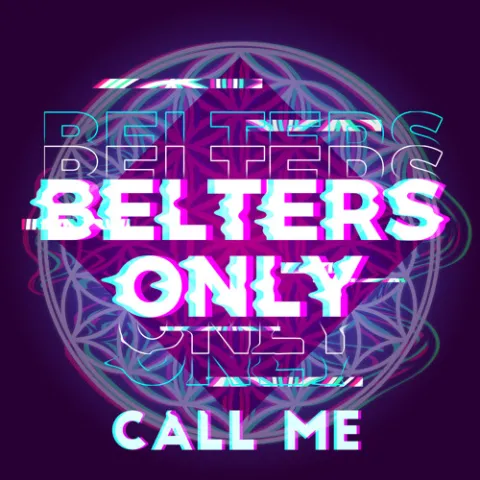 Belters Only Call Me cover artwork