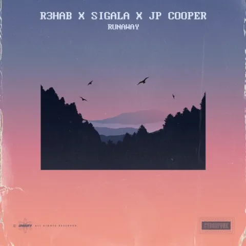 R3HAB, Sigala, & JP Cooper — Runaway cover artwork