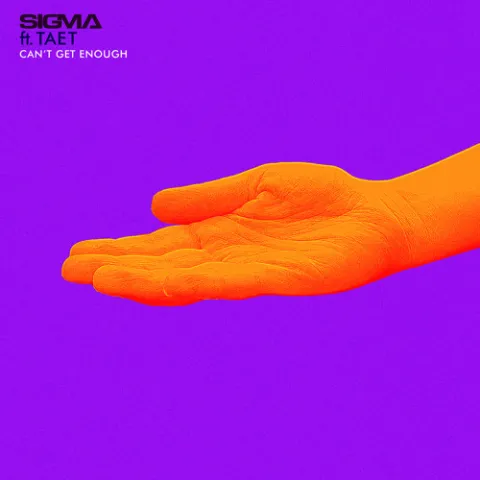 Sigma & Taet — Can&#039;t Get Enough cover artwork