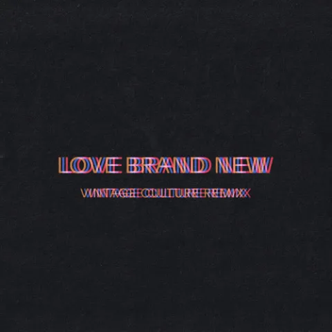 Bob Moses Love Brand New (Vintage Culture Remix) cover artwork