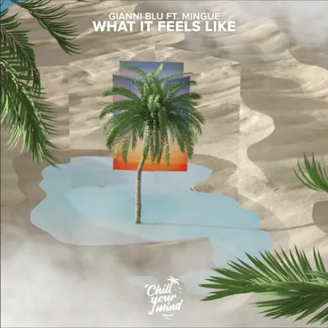 Gianni Blu featuring Mingue — What It Feels Like cover artwork