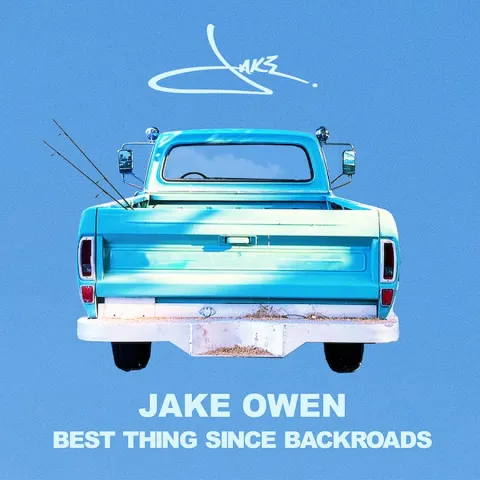 Jake Owen — Best Thing Since Backroads cover artwork