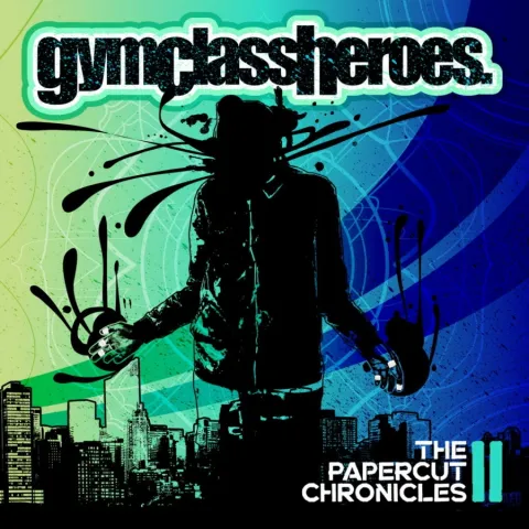 Gym Class Heroes The Papercut Chronicles II cover artwork