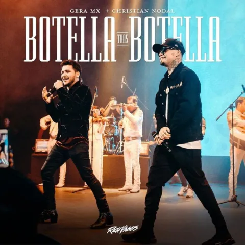 Gera MX & Christian Nodal — Botella Tras Botella cover artwork