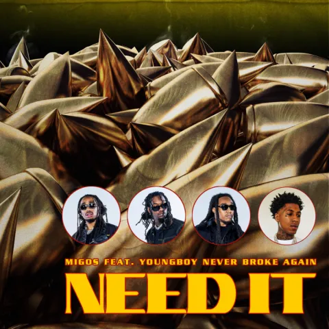 Migos featuring YoungBoy Never Broke Again — Need It cover artwork