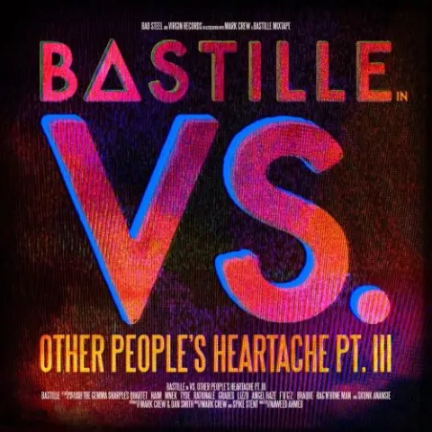 Bastille VS. (Other People&#039;s Heartache, Pt. III) cover artwork