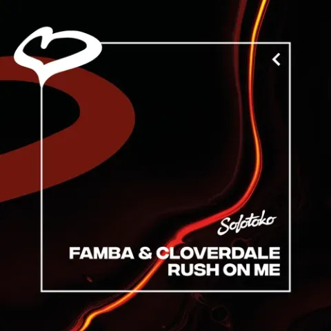 Famba & Cloverdale — Rush On Me cover artwork