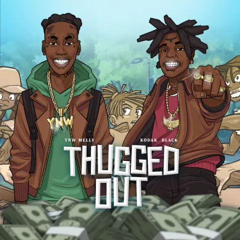 YNW Melly featuring Kodak Black — Thugged Out cover artwork