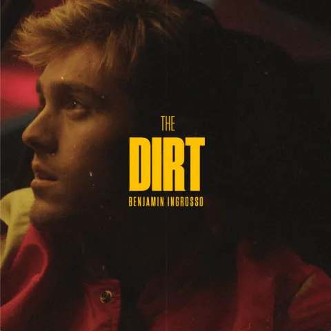 Benjamin Ingrosso — The Dirt cover artwork