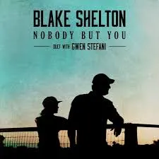Blake Shelton featuring Gwen Stefani — Nobody But You cover artwork