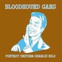Bloodhound Gang — Foxtrot Uniform Charlie Kilo cover artwork
