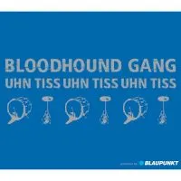 Bloodhound Gang — Uhn Tiss Uhn Tiss Uhn Tiss cover artwork