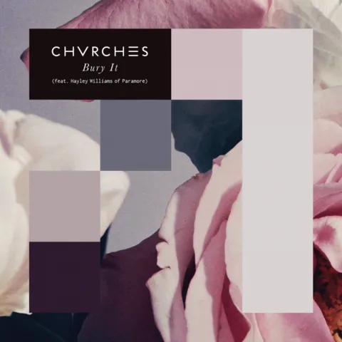 CHVRCHES featuring Hayley Williams — Bury It cover artwork