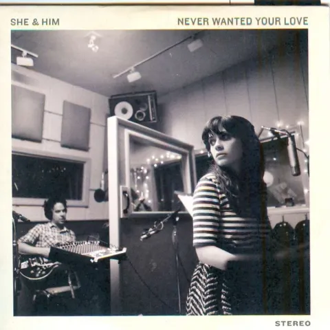 She &amp; Him — Never Wanted Your Love cover artwork