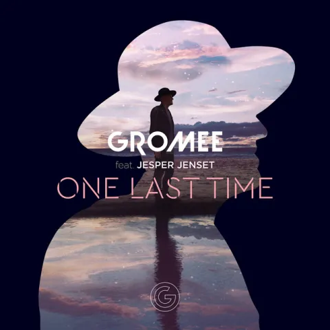 Gromee featuring Jesper Jenset — One Last Time cover artwork