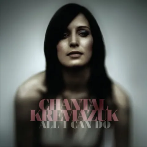 Chantal Kreviazuk — All I Can Do cover artwork