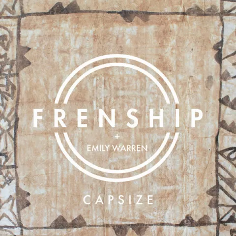FRENSHIP & Emily Warren — Capsize cover artwork