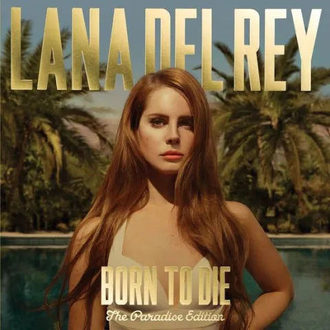 Lana Del Rey Born to Die: The Paradise Edition cover artwork