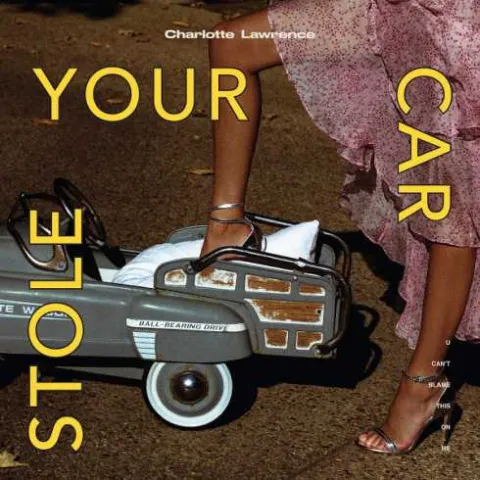 Charlotte Lawrence — Stole Your Car cover artwork