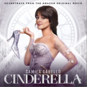 Camila Cabello Cinderella: Amazon Prime Original Movie Soundtrack cover artwork