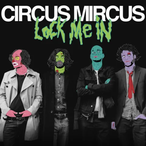 Circus Mircus — Lock Me In cover artwork