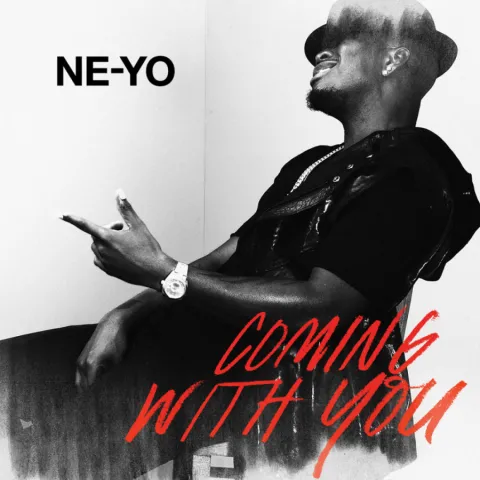 Ne-Yo — Coming With You cover artwork