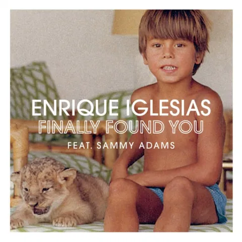 Enrique Iglesias featuring Sammy Adams — Finally Found You cover artwork