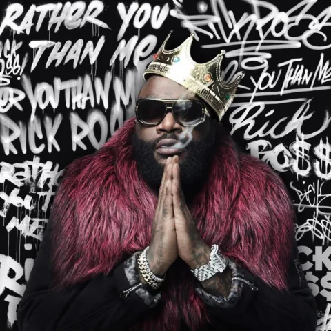 Rick Ross Rather You Than Me cover artwork