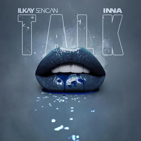 Ilkay Sencan & INNA — Talk cover artwork