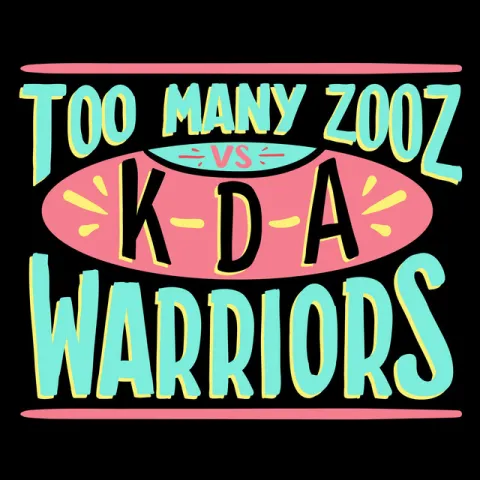 Too Many Zooz & KDA — Warriors cover artwork