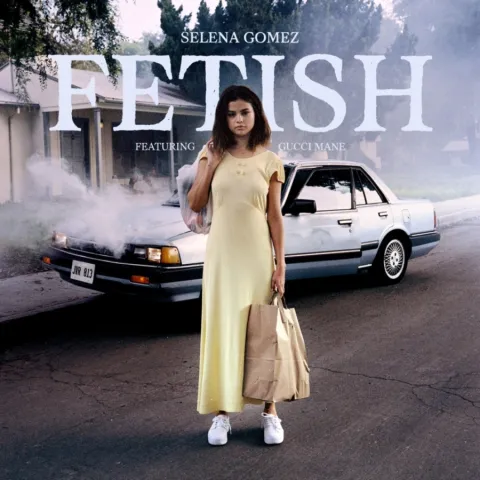 Selena Gomez featuring Gucci Mane — Fetish cover artwork