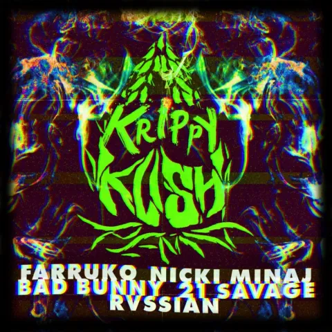 Farruko, Nicki Minaj, & Bad Bunny featuring 21 Savage & Rvssian — Krippy Kush (Remix) cover artwork