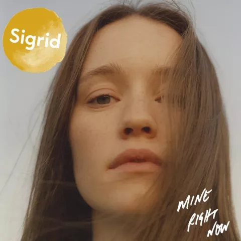 Sigrid — Mine Right Now cover artwork