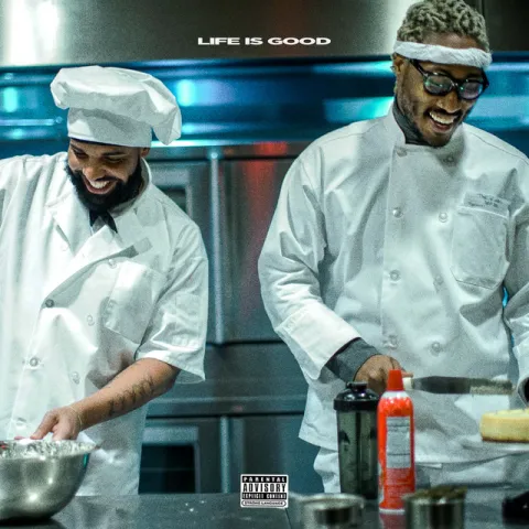 Future ft. featuring Drake Life Is Good cover artwork