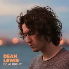 Dean Lewis — Be Alright cover artwork