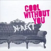 DI-RECT — Cool Without You cover artwork