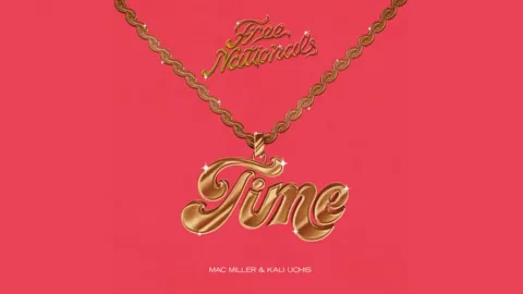 Free Nationals featuring Kali Uchis & Mac Miller — Time cover artwork