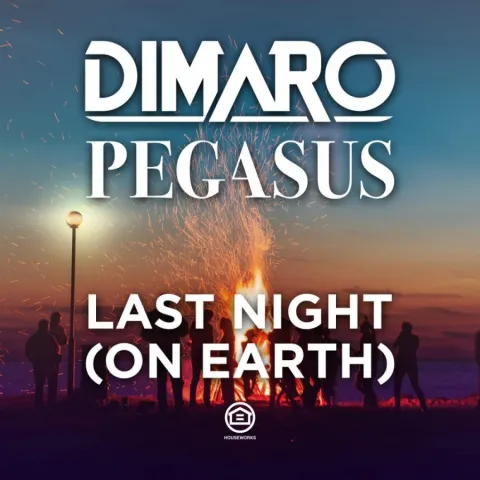 DIMARO & Pegasus — Last Night (On Earth) cover artwork