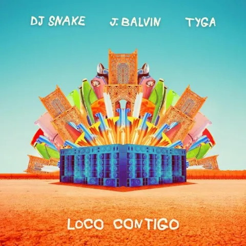 DJ Snake, J Balvin, & Tyga Loco Contigo cover artwork