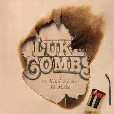 Luke Combs The Kind of Love We Make cover artwork