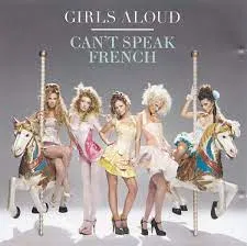 Girls Aloud — Can&#039;t Speak French cover artwork
