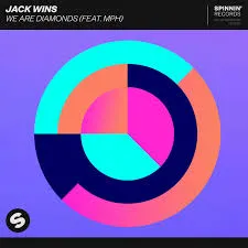 Jack Wins featuring MPH — We Are Diamonds cover artwork
